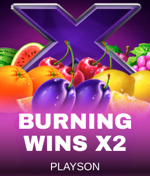 Burning Wins x2