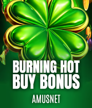 Burning Hot Buy Bonus